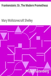 Frankenste in by Mary Shelley